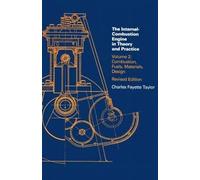 The Internal Combustion Engine in Theory and Practice - Combustion Fuels, Materials Design, 2e V2: Volume 2