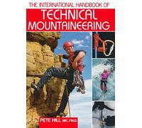The Internatioanl Handbook of Technical Mountaineering