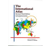 The International Atlas: World Latitudes, Longitudes and Time Changes