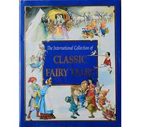 The International Collection of Classic Fairy Tales