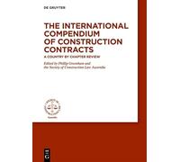 The International Compendium of Construction Contracts: A country by chapter review