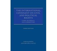 The International Covenant on Civil and Political Rights: Cases, Materials, and Commentary