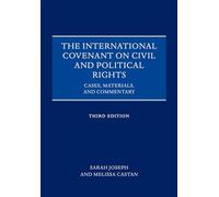 The International Covenant on Civil and Political Rights: Cases, Materials, and Commentary