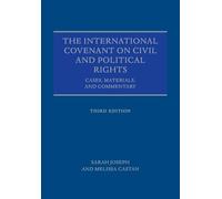 The International Covenant on Civil and Political Rights: Cases, Materials, and Commentary