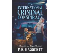 The International Criminal Conspiracy (Hyperion and Meagan Adventures)