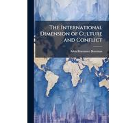 The International Dimension of Culture and Conflict