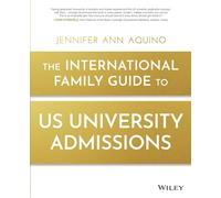 The International Family Guide to US University Admissions