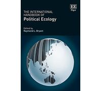 The International Handbook of Political Ecology