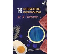 The International Jewish Cook Book (Edition1)