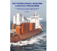 The International Maritime Language Programme: incl. CD-ROM : an English course for students at Maritime Colleges and for On-board Training , SMCP included