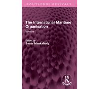 The International Maritime Organisation: Volume 1 (Routledge Revivals)