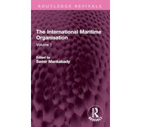 The International Maritime Organisation: Volume 1 (Routledge Revivals)