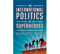 The International Politics of Superheroes