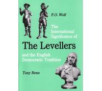 The International Significance of the Levellers and the English Democratic Tradition: No. 92 (The Spokesman)