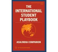 The International Student Playbook: Asia/India Companion: 2 (The International Student Playbook Series)