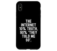 the internet 10 truth 90 they told me so Motivational Case for iPhone XS Max