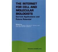 The Internet for Cell and Molecular Biologists