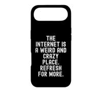the internet is a weird and crazy place refresh for more Case for iPhone Air