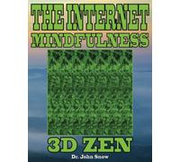 The Internet Mindfulness: 3D Zen