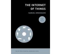 The Internet of Things, revised and updated edition (The MIT Press Essential Knowledge series)