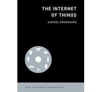 The Internet of Things (The MIT Press Essential Knowledge series)