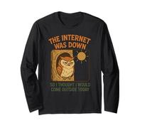The Internet was Down So I Went Outside Owl Nature Trail Long Sleeve T-Shirt