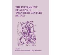 The Internment of Aliens in Twentieth Century Britain