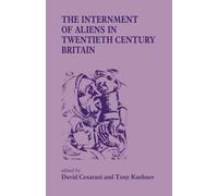 The Internment of Aliens in Twentieth Century Britain