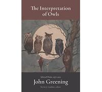 The Interpretation of Owls: Selected Poems, 1977-2022