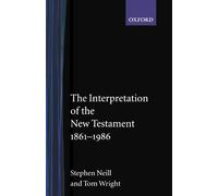 The Interpretation Of The New Testament, 1861-1986