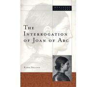 The Interrogation of Joan of Arc by Karen Sullivan (1999-11-05)