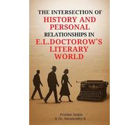 The Intersection of History and Personal Relationship in E.L. Doctorow’s Literary World