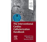 The Interventional Cardiac Catheterization Handbook