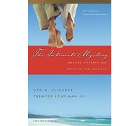 The Intimate Mystery: Creating Strength and Beauty in Your Marriage (Intimate Marriage)