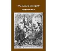The Intimate Rembrandt