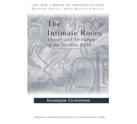 The Intimate Room: Theory and Technique of the Analytic Field (The New Library of Psychoanalysis)