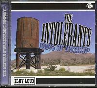 The Intolerants - 100% Of Nuthin'