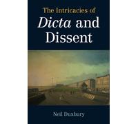 The Intricacies of Dicta and Dissent