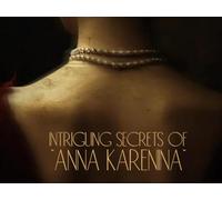 The Intriguing Secrets of Anna Karenina