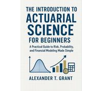 The Introduction to Actuarial Science for Beginners