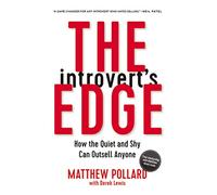 The Introvert's Edge: How the Quiet and Shy Can Outsell Anyone (The Introvert’s Edge Series)