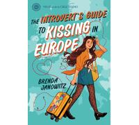 The Introvert's Guide to Kissing in Europe