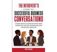 The Introvert's Guide to Successful Business Conversations