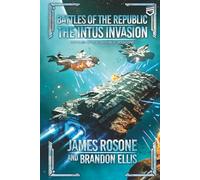 The Intus Invasion: 1 (Battles of the Republic)