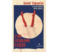 The Inugami Curse: (Detective Kindaichi Mysteries): Seishi Yokomizo