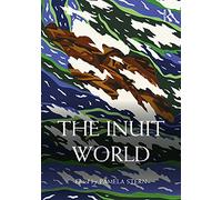 The Inuit World (Routledge Worlds)