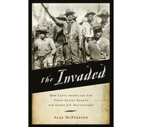 The Invaded by Alan McPherson - 9780190498764