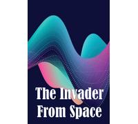 The Invader From Space: Race, Gender and Bodies Out of Place