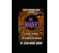 THE INVADERS - THE RETURN OF THE WATCHERS Season 2 (LES ENVAHISSEURS)