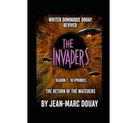THE INVADERS - THE RETURN OF THE WATCHERS Season 2 (LES ENVAHISSEURS)